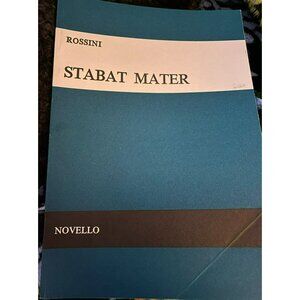 Stabat Mater - by Rossini - Novello Edition SATB & Orchestra -Rare, like new con